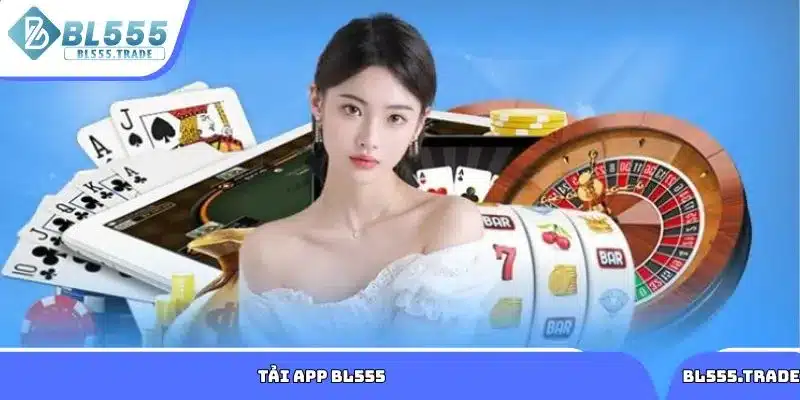 Tải app BL555